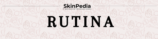 Rutina de skincare coreano para piel grasa: cómo controlar el brillo sin resecar